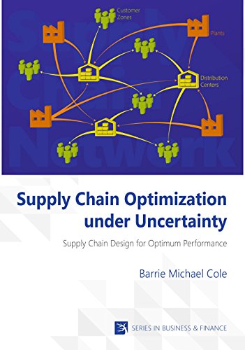 Download Supply Chain Optimization under Uncertainty Download Supply Chain Optimization under Uncertainty