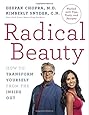 Radical Beauty: How to Transform Yourself from the Inside Out