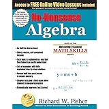 No-Nonsense Algebra: Part of the Mastering Essential Math Skills Series