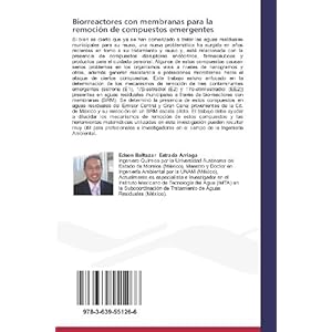 Biorreactores con membranas para la remoción de compuestos emergentes: Mecanismos de remoción de estrógenos (Spanish Edition)