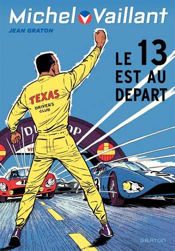 Michel Vaillant Tome 5 Le 13 Est Au Départ Jean Graton - 