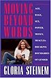 Moving Beyond Words: Age, Rage, Sex, Power, Money, Muscles: Breaking the Boundries of Gender