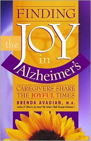 Finding The Joy In Alzheimers Caregivers Share The Joyful - 