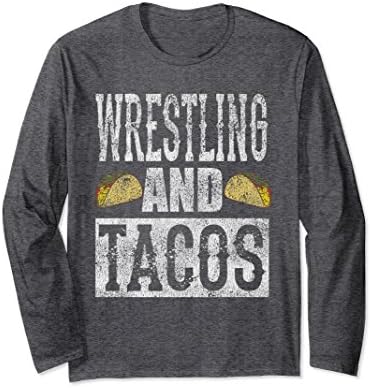Unisex Wrestling and Tacos Funny Distressed Long Sleeve T-Shirt XL: Dark Heather