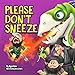 PLEASE DON'T SNEEZE (Children's books FOR KIDS level-1 Book 3)