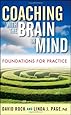 Coaching with the Brain in Mind: Foundations for Practice