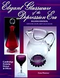 Elegant Glassware of the Depression Era: Identification and Value Guide (8th ed) by Gene Florence