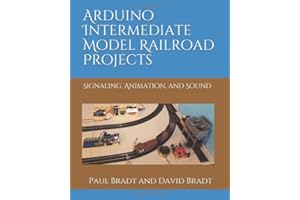 Arduino Intermediate Model Railroad Projects