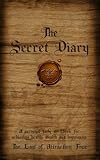 The Secret Diary: A Personal Workbook for Achieving Health, Wealth and Happiness by 