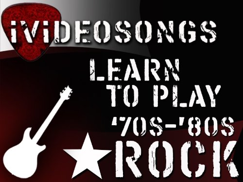 Learn To Play 70's And 80's Rock Volume 1