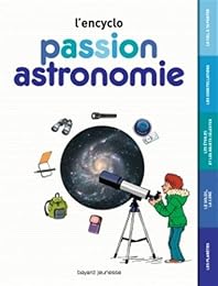 L'encyclo passion astronomie