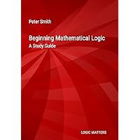 An Introduction to Formal Logic: Smith, Peter: 9798675803941