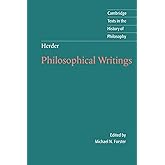 Herder: Philosophical Writings (Cambridge Texts in the History of Philosophy)