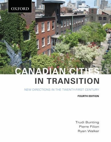 Canadian Cities in Transition: New Directions in the Twenty-First Century by Trudi Bunting (July 8 2010)