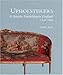 Upholsterers and Interior Furnishing in England, 1530-1840 (Bard Studies in the Decorative Arts) by