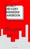 Project and Cost Engineers' Handbook, Third Edition, (Cost Engineering)