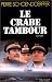 Le Crabe-Tambour