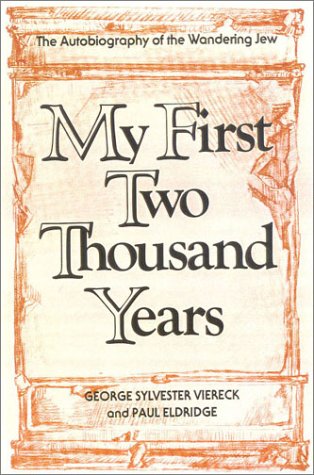 "My First Two Thousand Years - The Autobiography of the Wandering Jew" av George Sylvester Viereck