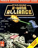 X-Wing Alliance (Prima's Official Strategy Guide) by