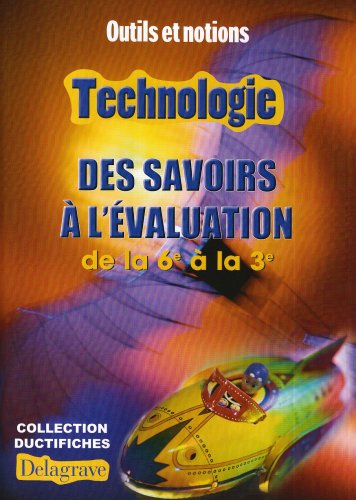 Technologie, des savoirs à l'évaluation