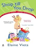 Shop Till You Drop: A Dead-End Job Mystery