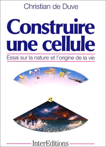 Construire une cellule by Christian De Duve