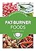 Fat-Burner Foods: Eat yourself slim in 14 days by Caroline M. Shreeve