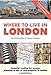 Where to Live in London: A Survival Handbook by 