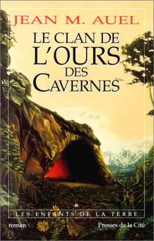 Les enfants de la terre: 01: Le clan de l'ours des cavernes