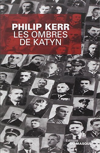 Une aventure de Bernie Gunther: Les ombres de Katyn