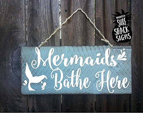 Mermaids Bathe Here Mermaid Decor Mermaid Sign Mermaid Decoration Mermaid Gift Mermaid Bathroom Decor Mermaid Wall Decor 6x12 Amazon Ca Home Kitchen
