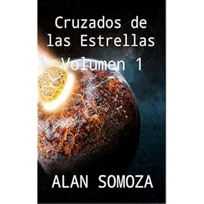 Cruzados de las Estrellas: Volumen 1 (Cruzados de las Estrellas - Compendio)