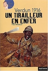 Couverture de Un tirailleur en enfer : Verdun 1916