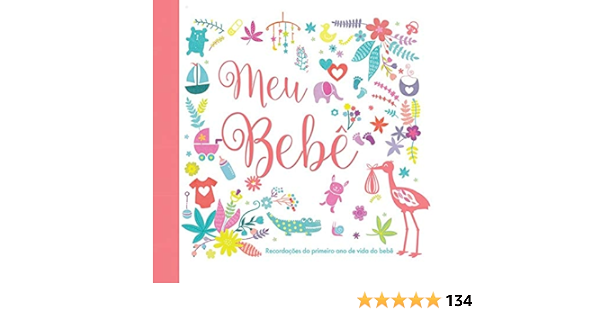 Meu Bebe Recordacoes Do Primeiro Ano De Vida Do Bebe Em Portugues Do Brasil Little Tiger Press Amazon Com Books