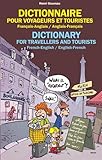 Dictionnaire pour Voyageurs et Touristes - Francais/Anglais - Anglais/Francais - English and French by 