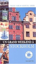 Un  grand week-end à Stockholm