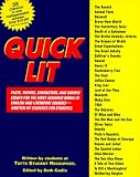 Quick Lit: Plots, themes, characters, amd sample essays for the most assigned books in Engl by