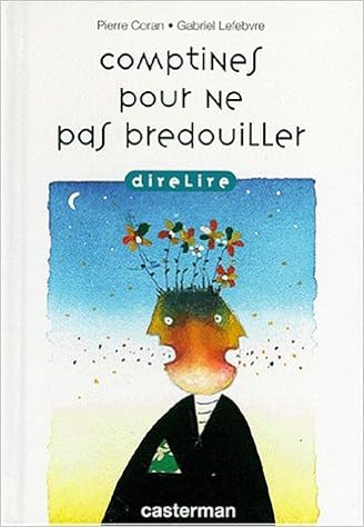 Amazon Fr Direlire Comptines Pour Ne Pas Bredouiller Collectif Coran Pierre Lefebvre Gabriel Livres