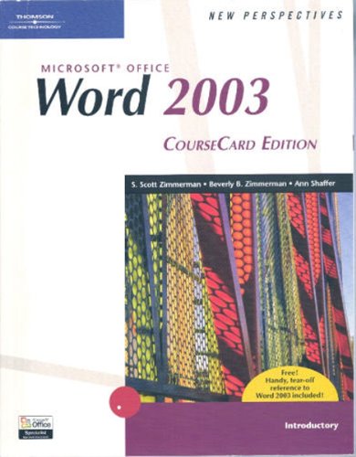 New Perspectives on Microsoft Office Word 2003, Introductory, CourseCard Edition by S. Scott Zimmerman, Beverly B. Zimmerman, Ann Shaffer