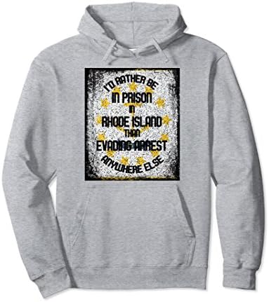 Unisex I'd Rather Be In Prison In Rhode Island Than Evading Arrest XL: Heather Grey