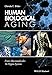 Human Biological Aging: From Macromolecules To Organ Systems