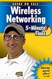 Geeks On Call Wireless Networking: 5-Minute Fixes by Geeks on Call