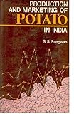 Production and Marketing of Potato in India : A Caste Study of Uttar Pradesh, Sangwan, S. S., 8170992435