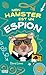 Mon hamster est un espion - tome 3 (French Edition) by