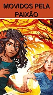 Livro MOVIDOS PELA PAIXÃO: A Alvação da Aldeia