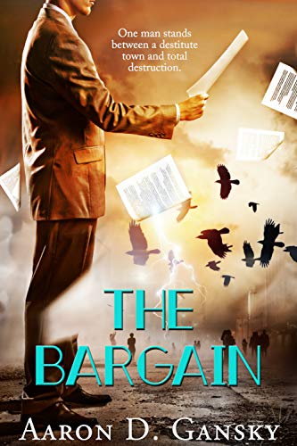 The Bargain by Aaron D. Gansky