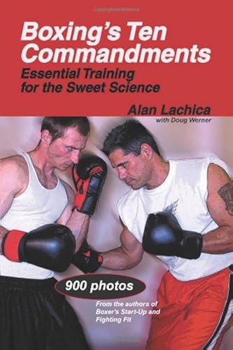 Download Boxing's Ten Commandments: Essential Training for the Sweet Science PDF