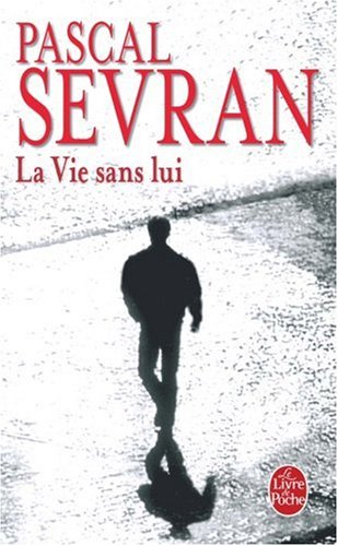 La  vie sans lui