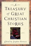 A Treasury of Great Christian Stories by 