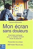 Image de Mon écran sans douleurs : Exercices pratiques pour un meilleur confort visuel et corporel - Prévention du stress